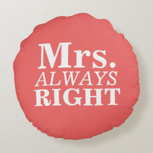 Mr. Right & Mrs. Always Right Custom Pillows