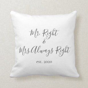 Mr. Right & Mrs. Always Right Pillow for Couples