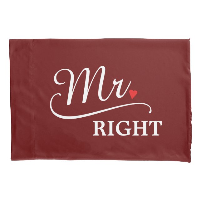 Mr. Right Newlywed Groom Pillowcase (Front)