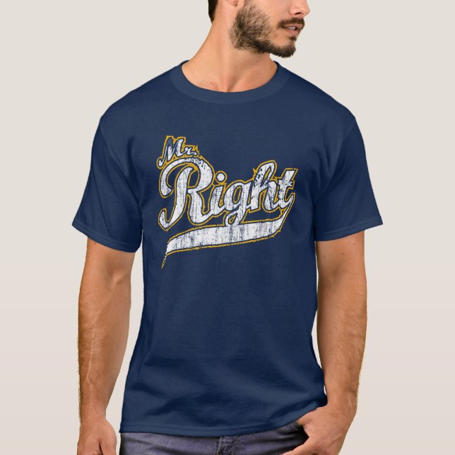 Mr Right T-Shirt (Front)