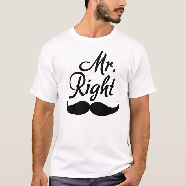 Mr. Right T-Shirt (Front)
