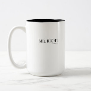 Mr, right Two-Tone coffee mug