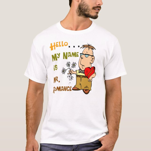 Mr. Romance 2 T-Shirt (Front)