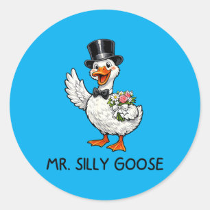 Mr Silly Goose Wedding Bachelor Party Funny Classic Round Sticker