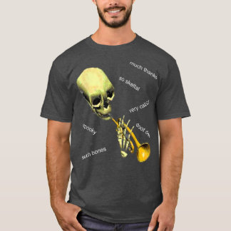 Mr Skeltal Doot & Meme  Funny Bones & Calcium  T-Shirt