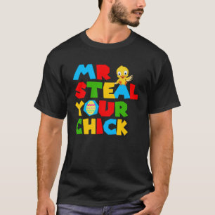 Mr Steal Your Chick Easter Boys Toddlers Spring H T-Shirt