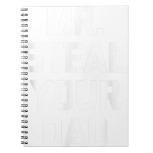 Mr. Steal Your Dad funny saying gay pride LGBTQ+ Notebook