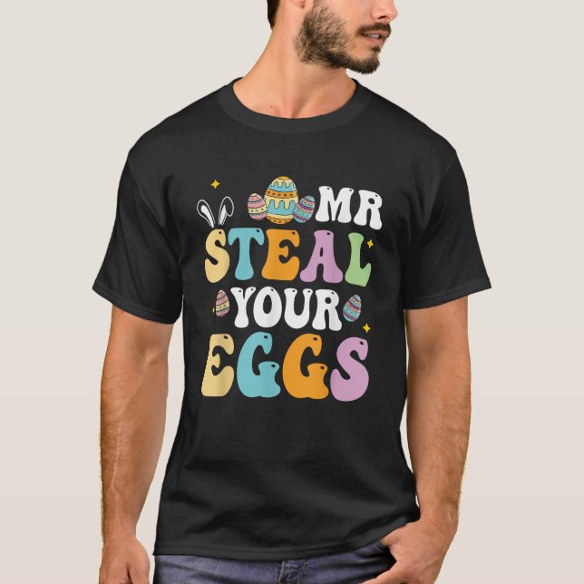 Mr Steal Your Eggs Easter Boys Toddlers Funny Spri T-Shirt (Front)
