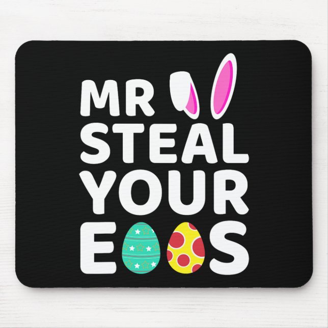 Mr Steal Your Eggs Fun Easter Bunny Easter Day Egg Mouse Mat (Front)