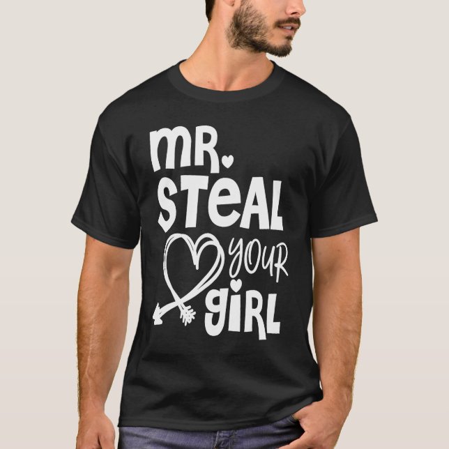 Mr Steal Your Girl Hearts Boy Son Brother Valentin T-Shirt (Front)