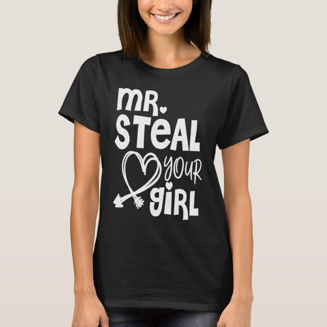 Mr Steal Your Girl Hearts Boy Son Brother Valentin T-Shirt (Front)
