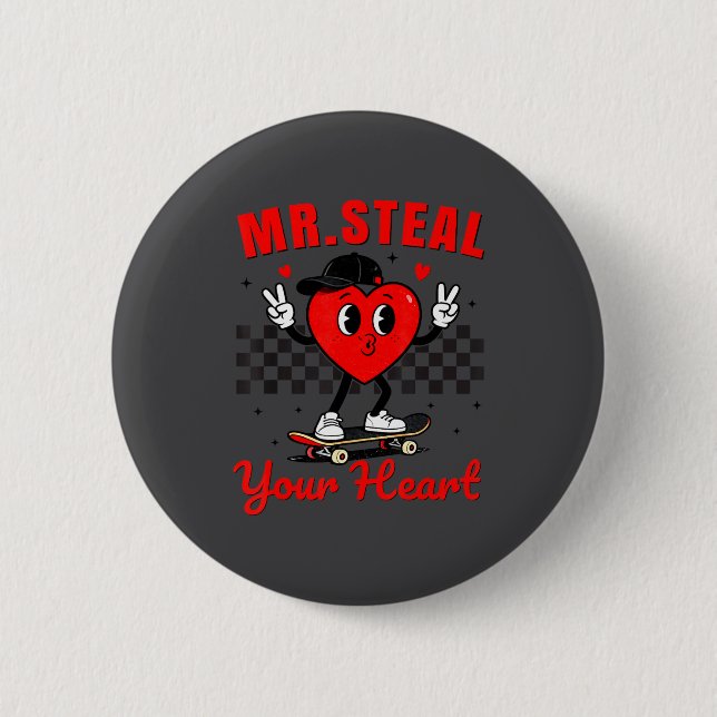 Mr Steal Your Heart For Boys Toddlers Valentine's  6 Cm Round Badge (Front)