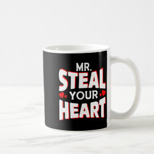 Mr Steal Your Heart For Boys Toddlers Valentines  Coffee Mug