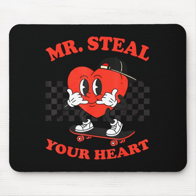 Mr Steal Your Heart For Boys Toddlers Valentine's  Mouse Mat (Front)