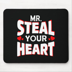 Mr Steal Your Heart For Boys Toddlers Valentines  Mouse Mat