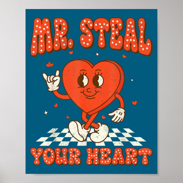 Mr Steal Your Heart For Boys Toddlers Valentine's  Poster (Front)