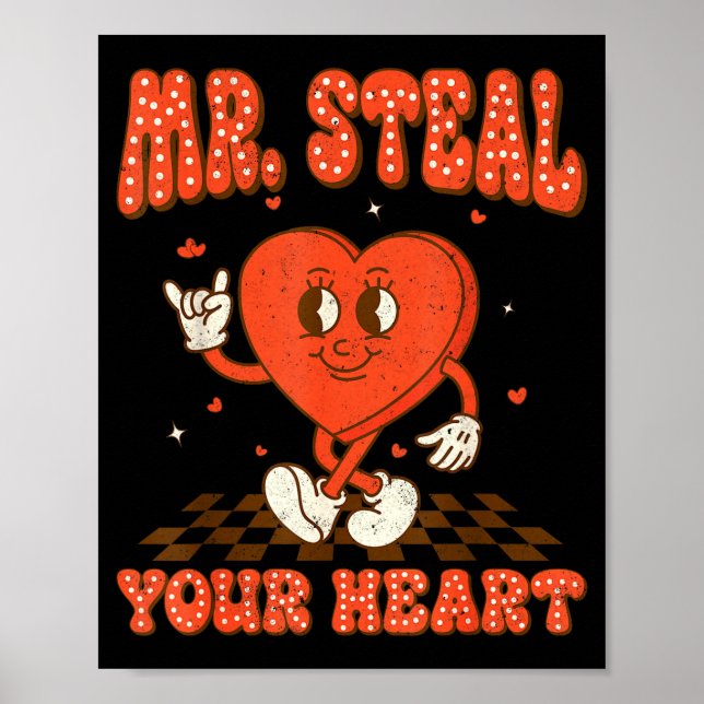 Mr Steal Your Heart For Boys Toddlers Valentine's  Poster (Front)