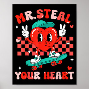 Mr Steal Your Heart For Boys Toddlers Valentine's  Poster