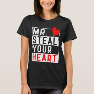 Mr Steal Your Heart For Boys Toddlers Valentine's T-Shirt