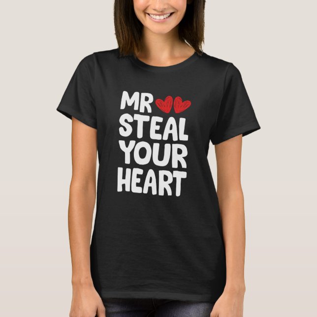 Mr Steal Your Heart For Boys Toddlers Valentine's  T-Shirt (Front)