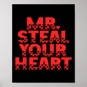 Mr. Steal Your Heart Funny Romantic Valentine Styl Poster