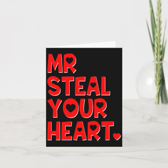 Mr Steal Your Heart Funny Valentines Day Boys Men  Card (Front)