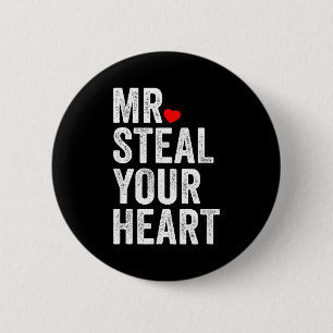 Mr. Steal Your Heart Funny Valentines Day Men’s  6 Cm Round Badge