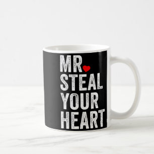 Mr. Steal Your Heart Funny Valentines Day Men’s Coffee Mug