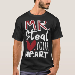 Mr. steal your heart T-Shirt
