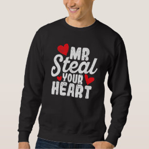 Mr Steal Your Heart Valentine's Day Couples Toddle Sweatshirt