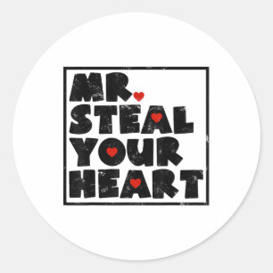 Mr Steal Your Heart Valentines Day Funny V-day Boy Classic Round Sticker