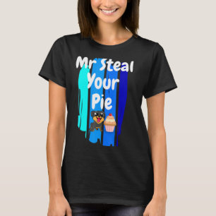 Mr Steal Your Pie T-Shirt