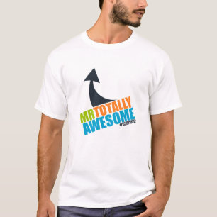 Mr Totally Awesome T-Shirt