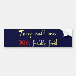 Mr. Twinkle Toes Ballet Gifts Bumper Sticker