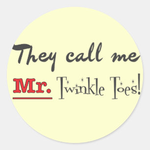 Mr. Twinkle Toes Ballet Gifts Classic Round Sticker