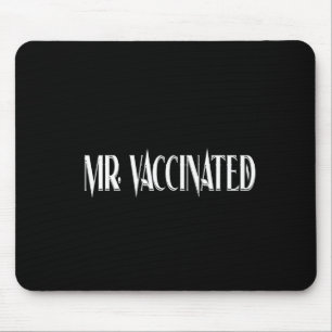 Mr. Vaccinated Mouse Mat