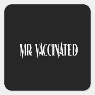 Mr. Vaccinated Square Sticker