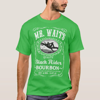 MR WAITS 4 T-Shirt