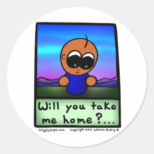 Mr. Wigglypops "Will you take me home?" Classic Round Sticker