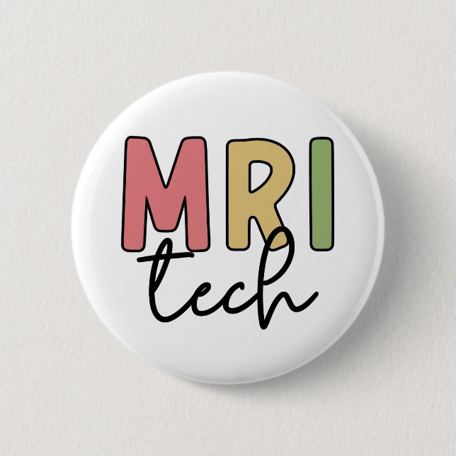 MRI Tech | MRI Technologist Radiology Technician 6 Cm Round Badge (Front)