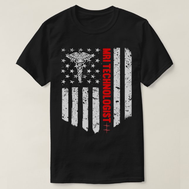 Mri Technologist American Flag Patriotic Medicine  T-Shirt (Design Front)