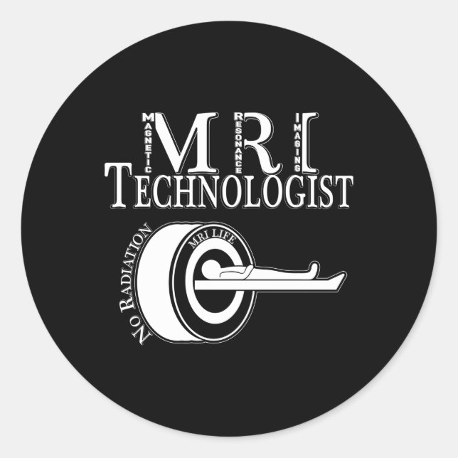 Mri Technologist Radiology Tech Ic Resonance Rad T Classic Round Sticker (Front)