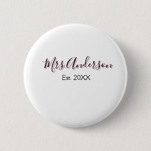 Mrs add name last name black pink est year modern 6 cm round badge