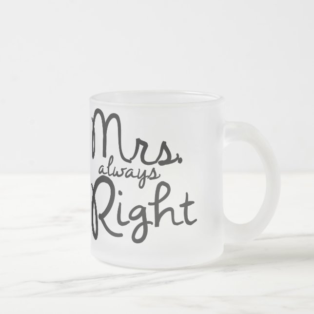 Mrs. Always Right Coffee Mug (Right)