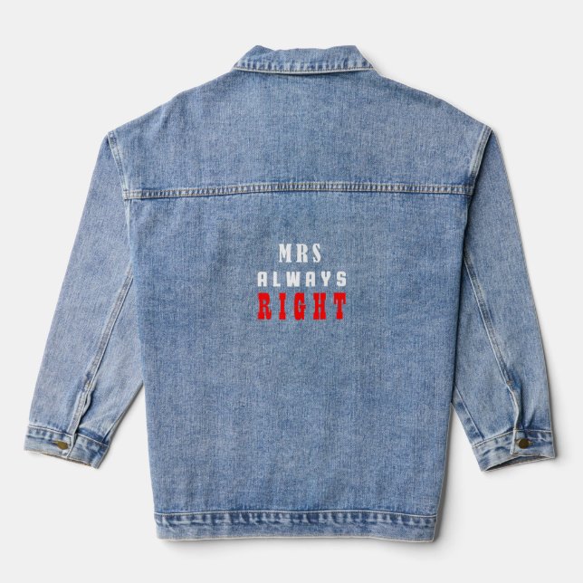 Mrs always right  denim jacket (Back)