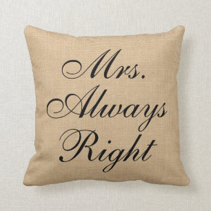 Mrs. Always Right Faux Linen canvas Wedding Pillow
