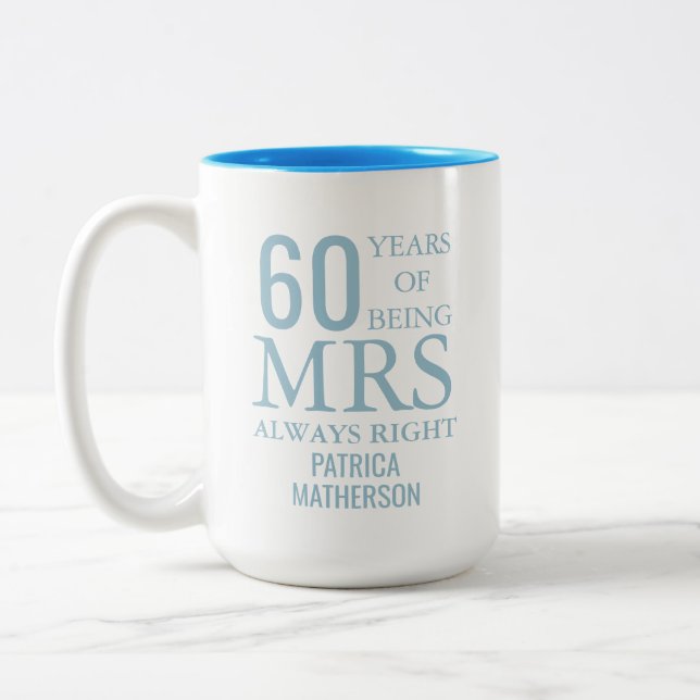 Mrs Always Right Fun 60th Wedding Anniversary Two-Tone Coffee Mug (Left)