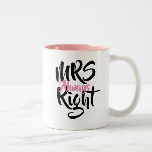 Mrs Always Right Fun Two-Tone Coffee Mug