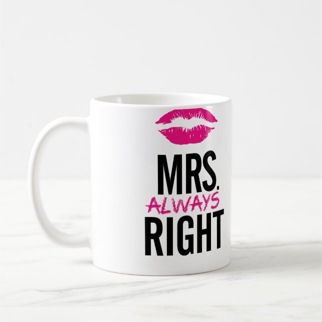 Mrs. always Right Lips Mug (Left)