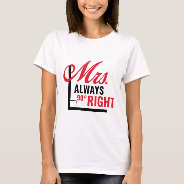 Mrs. Always Right T-Shirt (Front)